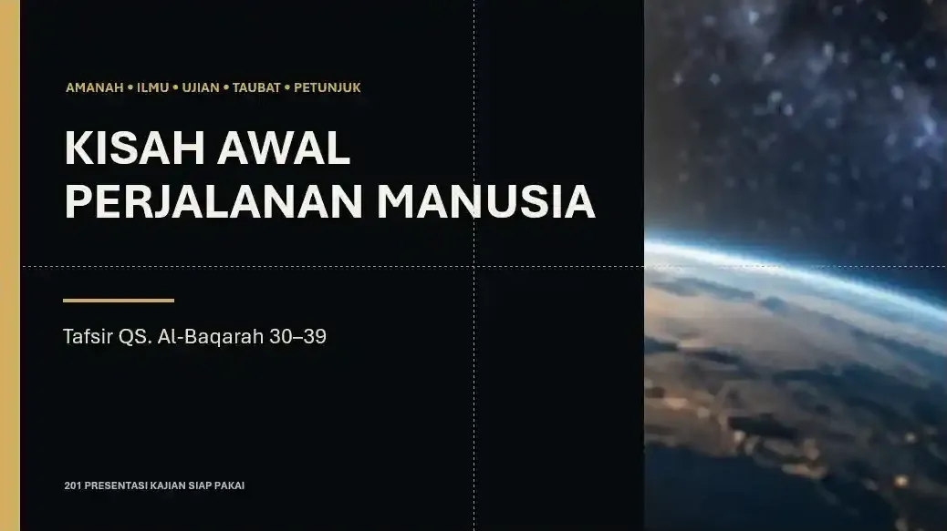 Contoh slide: Kisah Awal Perjalanan Manusia (QS. Al-Baqarah 30–39)